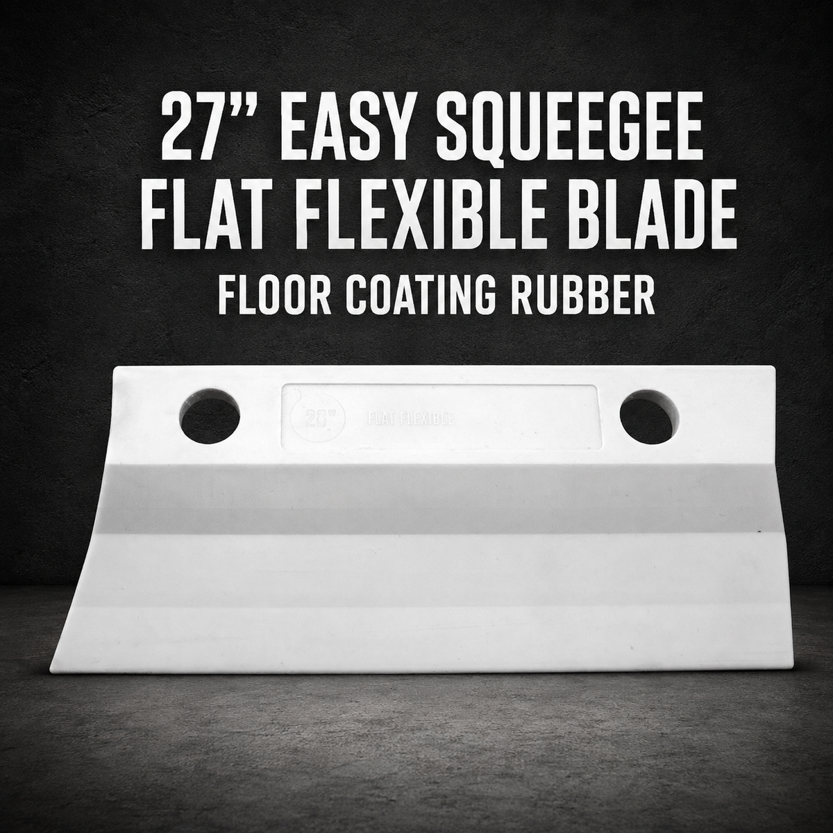 27” Easy Squeegee™ Flat Flexible Blade – Floor Coating Rubber