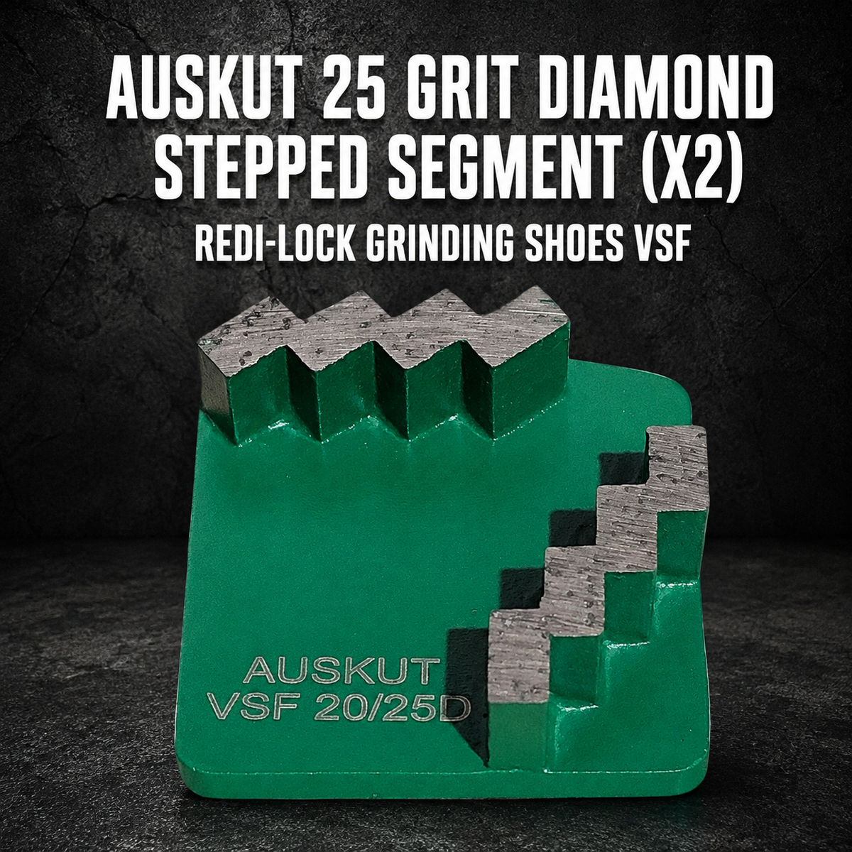 Auskut 25 Grit Diamond Stepped Segment (x2) – Redi-Lock Grinding Shoes VSF Green
