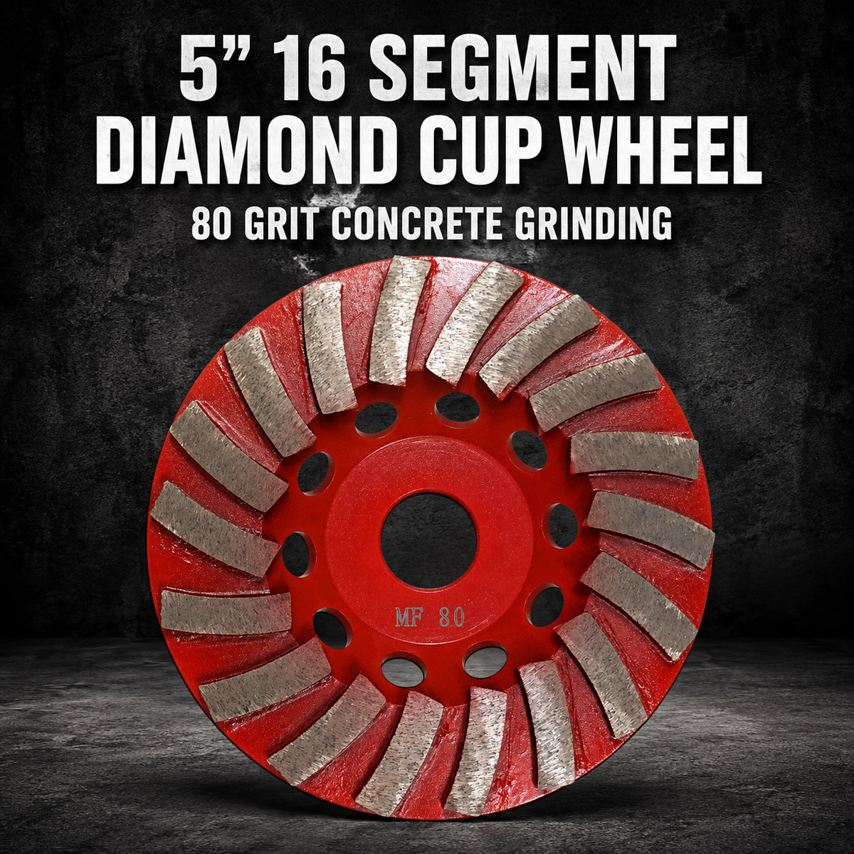 5” 16 Segment Diamond Cup Wheel – 80 Grit Concrete Grinding