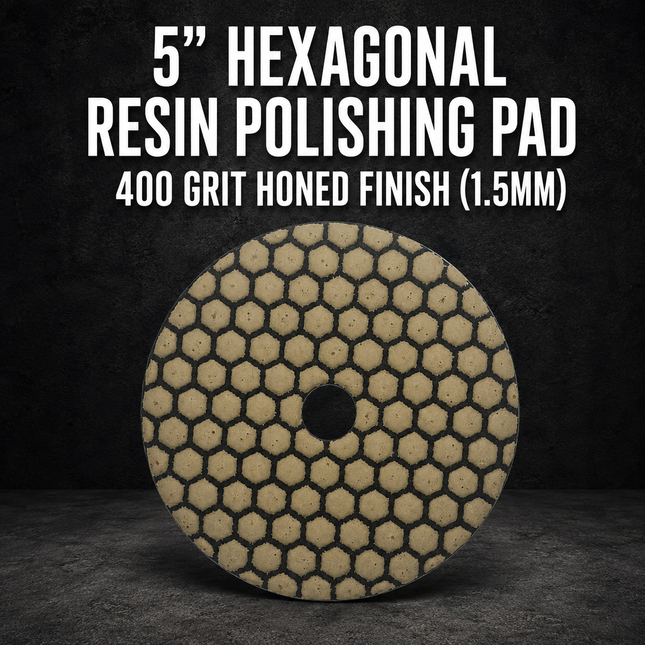 5” Hexagonal Resin Polishing Pad – 400 Grit Honed Finish (1.5mm)